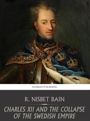 cover image of Charles XII and the Collapse of the Swedish Empire